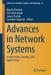 Advances in Network Systems: Architectures, Security, and Applications by Maciej Grzenda