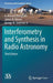Interferometry and Synthesis in Radio Astronomy by A. Richard Thompson