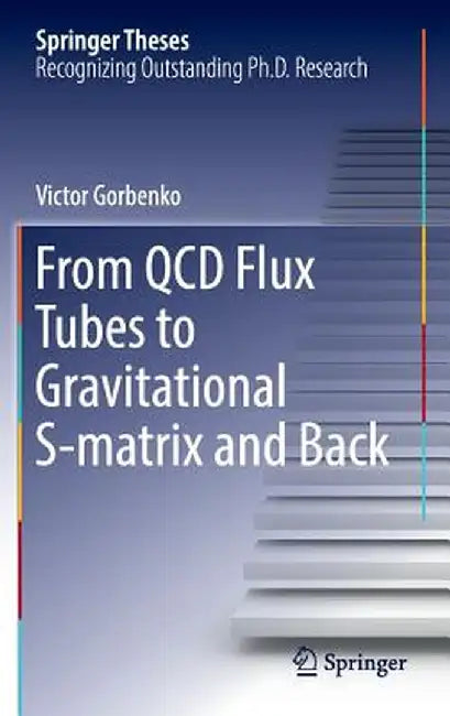 From QCD Flux Tubes to Gravitational S-Matrix and Back by Victor Gorbenko