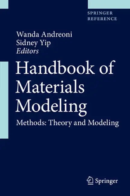 Handbook of Materials Modeling: Methods: Theory and Modeling by Wanda Andreoni