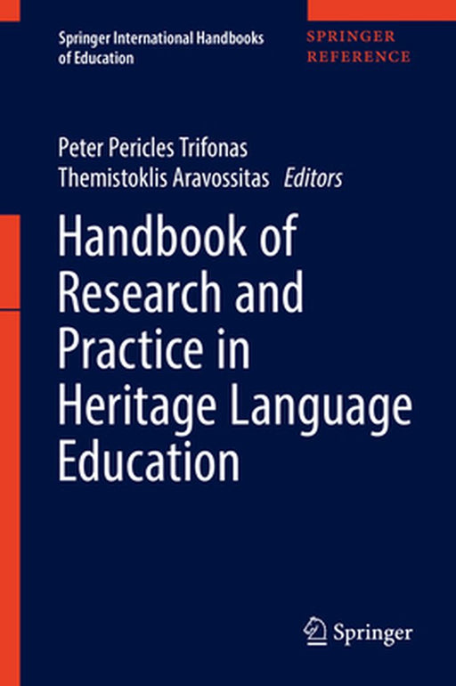Handbook of Research and Practice in Heritage Language Education by Peter Pericles Trifonas