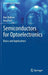 Semiconductors for Optoelectronics: Basics and Applications by Naci Balkan, Ayşe Erol
