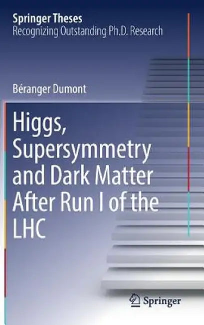 Higgs, Supersymmetry and Dark Matter After Run I of the Lhc by Béranger Dumont
