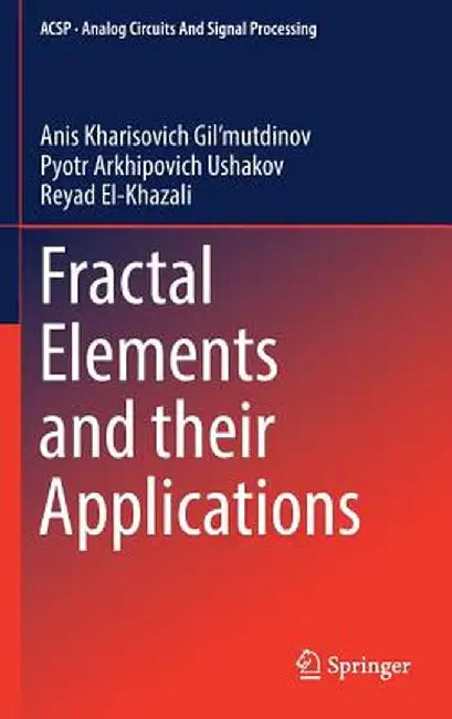 Fractal Elements and Their Applications by Anis Kharisovich Gil'mutdinov