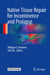 Native Tissue Repair for Incontinence and Prolapse by Philippe E. Zimmern