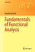 Fundamentals of Functional Analysis by Douglas Farenick