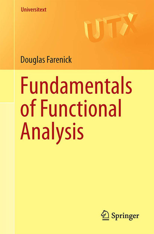 Fundamentals of Functional Analysis by Douglas Farenick