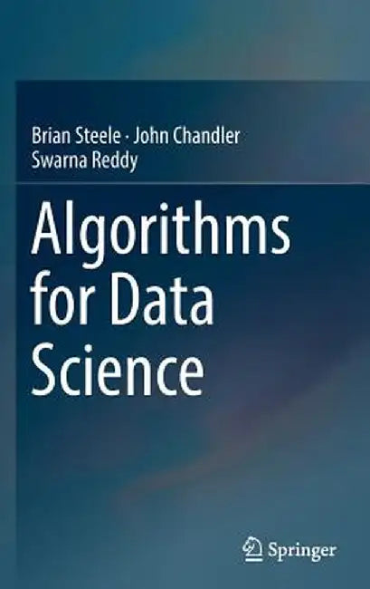 Algorithms for Data Science by Brian Steele
