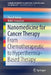 Nanomedicine for Cancer Therapy: From Chemotherapeutic to Hyperthermia-Based Therapy by Piyush Kumar