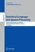 Statistical Language and Speech Processing: 4th International Conference, SLSP 2016, Pilsen, Czech Republic, October 11-12, 2016, Proceedings by Pavel Král