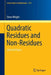 Quadratic Residues and Non-Residues: Selected Topics by Steve Wright