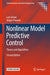 Nonlinear Model Predictive Control: Theory and Algorithms by Lars Grüne