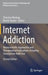Internet Addiction: Neuroscientific Approaches and Therapeutical Implications Including Smartphone Addiction by Christian Montag