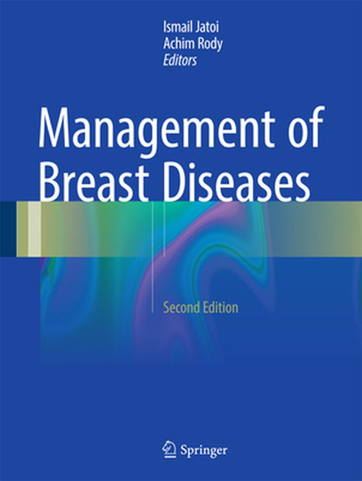 Management of Breast Diseases by Ismail Jatoi