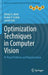 Optimization Techniques in Computer Vision: Ill-Posed Problems and Regularization by Mongi A. Abidi