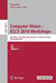 Computer Vision - Eccv 2016 Workshops: Amsterdam, the Netherlands, October 8-10 and 15-16, 2016, Proceedings, Part I by Gang Hua