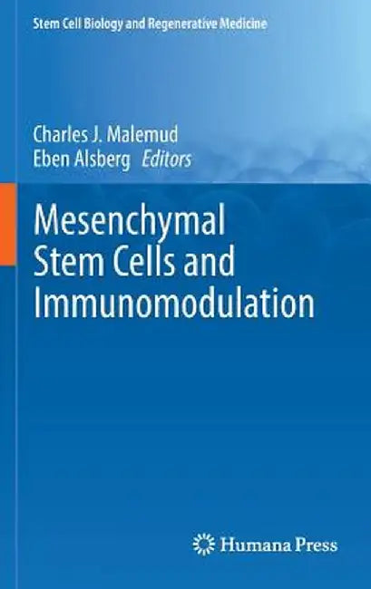 Mesenchymal Stem Cells and Immunomodulation by Charles J. Malemud
