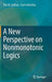 A New Perspective on Nonmonotonic Logics by Dov M. Gabbay