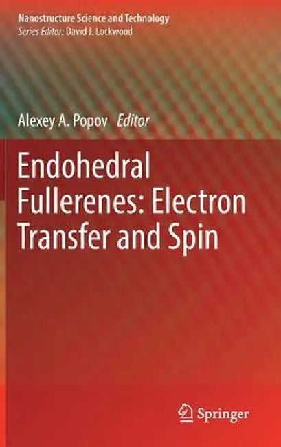 Endohedral Fullerenes: Electron Transfer and Spin by Alexey A. Popov