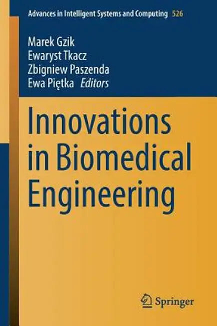 Innovations in Biomedical Engineering by Marek Gzik
