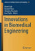Innovations in Biomedical Engineering by Marek Gzik