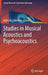 Studies in Musical Acoustics and Psychoacoustics by Albrecht Schneider