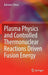Plasma Physics and Controlled Thermonuclear Reactions Driven Fusion Energy by Bahman Zohuri