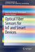 Optical Fiber Sensors for Lot and Smart Devices by Maria de Fátima F. Domingues