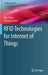 RFID Technologies for Internet of Things by Min Chen