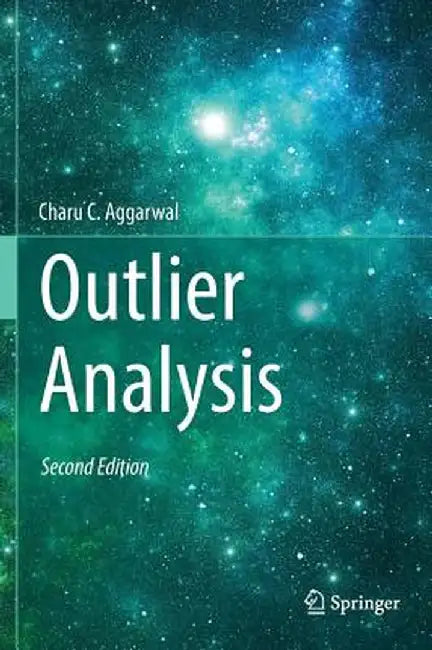 Outlier Analysis by Charu C. Aggarwal