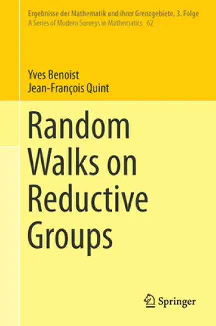 Random Walks on Reductive Groups by Yves Benoist