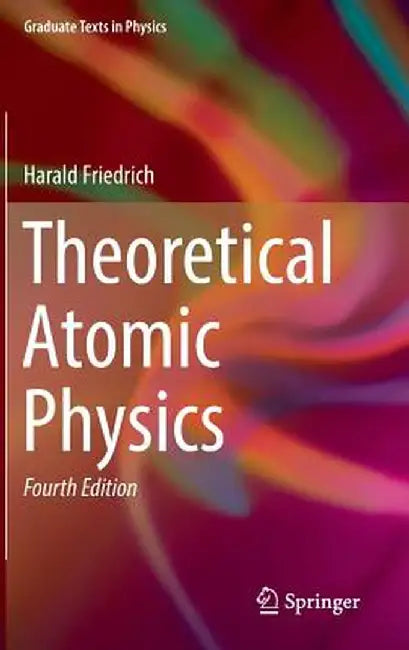 Theoretical Atomic Physics by Harald Friedrich