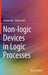 Non-Logic Devices in Logic Processes by Yanjun Ma