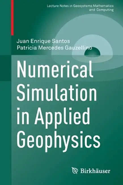 Numerical Simulation in Applied Geophysics by Santos