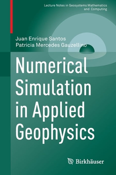 Numerical Simulation in Applied Geophysics by Santos