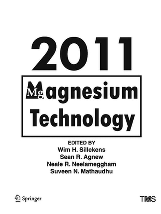 Magnesium Technology 2011 by Wim Sillekens