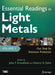 Essential Readings in Light Metals, Volume 3, Cast Shop for Aluminum Production by John Grandfield