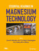 Essential Readings in Magnesium Technology by Suveen Mathaudhu