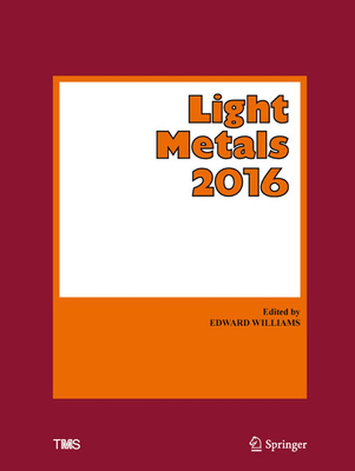 Light Metals 2016 by Edward Williams