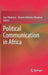 Political Communication in Africa by Ayo Olukotun