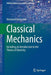 Classical Mechanics: Including an Introduction to the Theory of Elasticity by Reinhard Hentschke
