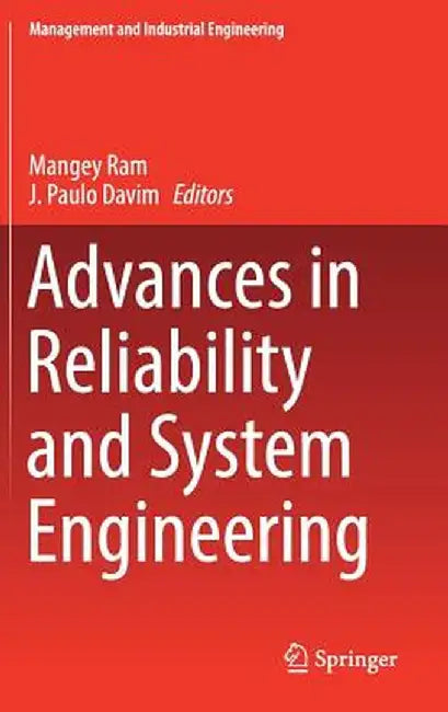 Advances in Reliability and System Engineering by Mangey Ram