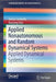Applied Nonautonomous and Random Dynamical Systems: Applied Dynamical Systems by Tomás Caraballo