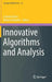 Innovative Algorithms and Analysis by Laurent Gosse