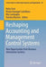 Reshaping Accounting and Management Control Systems: New Opportunities from Business Information Systems by Katia Corsi