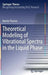 Theoretical Modeling of Vibrational Spectra in the Liquid Phase by Martin Thomas