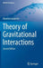Theory of Gravitational Interactions by Maurizio Gasperini