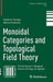Monoidal Categories and Topological Field Theory :: Progress in Mathematics by Vladimir Turaev; Alexis Virelizier