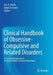 Clinical Handbook of Obsessive-Compulsive and Related Disorders: A Case-Based Approach to Treating Pediatric and Adult Populations by Eric A. Storch