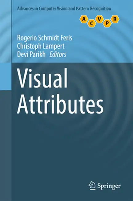 Visual Attributes by Rogerio Schmidt Feris